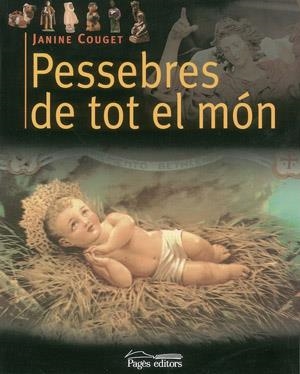 Pessebres de tot el món | 9788497792189 | Couget, Janine | Llibres.cat | Llibreria online en català | La Impossible Llibreters Barcelona