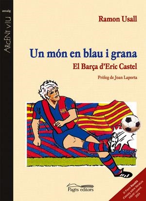 Un món en blau i grana. El Barça d'Eric Castel | 9788497792073 | Usall, Ramon | Llibres.cat | Llibreria online en català | La Impossible Llibreters Barcelona