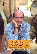 LLuís Llach, el noi de cal Vall. Un viatge pel seu món a Porrera | 9788497910613 | Bellmunt, Cinta | Llibres.cat | Llibreria online en català | La Impossible Llibreters Barcelona