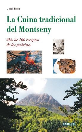 La cuina tradicional del Montseny. Més de 100 receptes de les padrines | 9788495695383 | Bassi, Jordi | Llibres.cat | Llibreria online en català | La Impossible Llibreters Barcelona