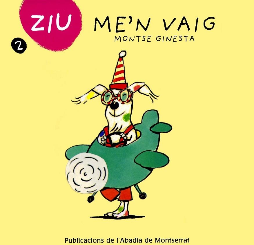 Ziu Me'n vaig | 9788484156253 | Ginesta, Montserrat | Llibres.cat | Llibreria online en català | La Impossible Llibreters Barcelona