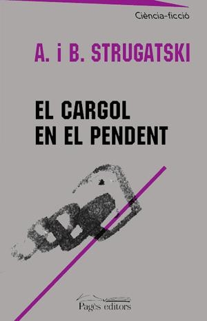 El cargol en el pendent | 9788479359003 | Strugatski, Arcadi i Boris | Llibres.cat | Llibreria online en català | La Impossible Llibreters Barcelona