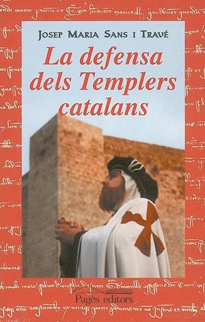 La defensa dels Templers catalans | 9788479359355 | Sans i Travé, Josep Maria | Llibres.cat | Llibreria online en català | La Impossible Llibreters Barcelona