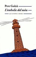 L'embolic del món | 9788477273738 | Guixà, Pere | Llibres.cat | Llibreria online en català | La Impossible Llibreters Barcelona