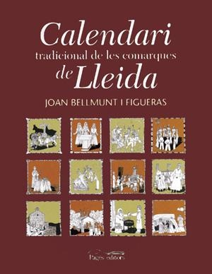 Calendari tradicional de les comarques de Lleida | 9788479359317 | Bellmunt i Figueras, Joan | Llibres.cat | Llibreria online en català | La Impossible Llibreters Barcelona