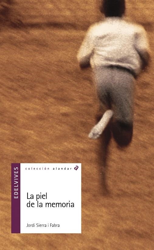 PIEL DE LA MEMORIA, LA (ALANDAR) | 9788426348609 | SIERRA I FABRA, JORDI | Llibres.cat | Llibreria online en català | La Impossible Llibreters Barcelona