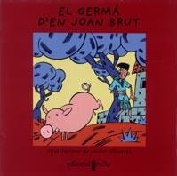 GERMA D'EN JOAN BRUT, EL (VULL LLEGIR) | 9788466103701 | OLIVARES, JAVIER | Llibres.cat | Llibreria online en català | La Impossible Llibreters Barcelona