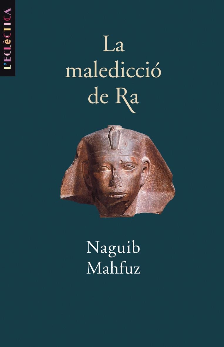 La maledicció de Ra | 9788476606964 | Mahfuz, Naguib | Llibres.cat | Llibreria online en català | La Impossible Llibreters Barcelona