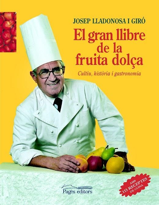 El gran llibre de la fruita dolça. Cultiu, història i gastronomia | 9788479359614 | Lladonosa i Giró, Josep | Llibres.cat | Llibreria online en català | La Impossible Llibreters Barcelona