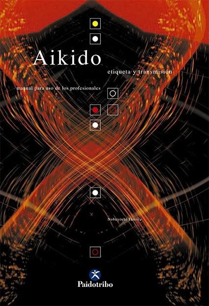 AIKIDO ETIQUETA Y TRASMISION | 9788480196505 | NOBUYOSHI, TAMARA | Llibres.cat | Llibreria online en català | La Impossible Llibreters Barcelona