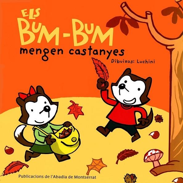 Els Bum-Bum mengen castanyes | 9788484154082 | Ginesta, Montserrat | Llibres.cat | Llibreria online en català | La Impossible Llibreters Barcelona