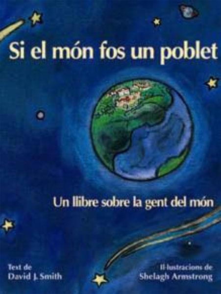 Si el món fos un poblet. Un llibre sobre la gent del món | 9788495987020 | Smith, David J. | Llibres.cat | Llibreria online en català | La Impossible Llibreters Barcelona