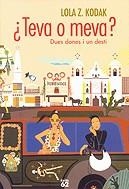 Teva o meva? Dues dones i un destí | 9788429752090 | Kodak, Lola Z. | Llibres.cat | Llibreria online en català | La Impossible Llibreters Barcelona