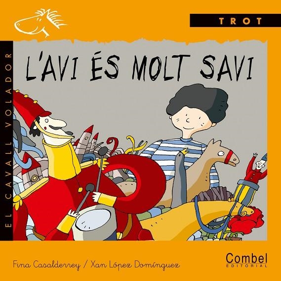 AVI ES MOLT SAVI, L' (CAVALL VOLADOR TROT) MANUSCRITA | 9788478646562 | CASALDERREY, FINA; LOPEZ, XAN | Llibres.cat | Llibreria online en català | La Impossible Llibreters Barcelona