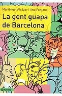 La gent guapa de Barcelona | 9788497081016 | Alcázar, Mariàngel ; Fontana, Ana | Llibres.cat | Llibreria online en català | La Impossible Llibreters Barcelona