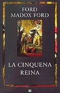 La cinquena reina | 9788429752151 | Madox Ford, Ford | Llibres.cat | Llibreria online en català | La Impossible Llibreters Barcelona