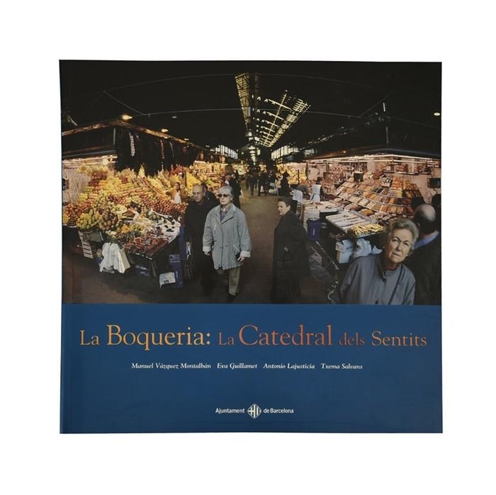 BOQUERIA LA CATEDRAL DELS SENTITS, LA | 9788476099483 | VAZQUEZ MONTALBAN, MANUEL | Llibres.cat | Llibreria online en català | La Impossible Llibreters Barcelona