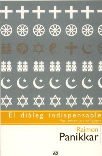 El diàleg indispensable | 9788429752335 | Raimon Panikkar | Llibres.cat | Llibreria online en català | La Impossible Llibreters Barcelona