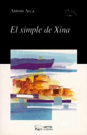 El ximple de la Xina | 9788479359706 | Arca i Alguer, Antoni | Llibres.cat | Llibreria online en català | La Impossible Llibreters Barcelona