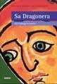 SA DRAGONERA | 9788489902558 | VERGES DE ECHENIQUE, PAULINA | Llibres.cat | Llibreria online en català | La Impossible Llibreters Barcelona