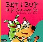 Bet i Bup, si jo fos com tu | 9788497100328 | Cirici, David | Llibres.cat | Llibreria online en català | La Impossible Llibreters Barcelona