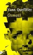 Osmosi | 9788484373148 | Queffélec, Yann | Llibres.cat | Llibreria online en català | La Impossible Llibreters Barcelona