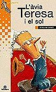 L'àvia Teresa i el sol | 9788424695392 | Joaquim Carbó i Masllorens | Llibres.cat | Llibreria online en català | La Impossible Llibreters Barcelona