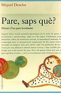 Pare, saps què? Dietari d'un pare bocabadat | 9788488811813 | Desclot, Miquel | Llibres.cat | Llibreria online en català | La Impossible Llibreters Barcelona