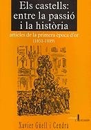 Els castells: entre la passió i la història. Articles de la primera època d'or (1851-1889) | 9788495684561 | Güell i Cendra, Xavier | Llibres.cat | Llibreria online en català | La Impossible Llibreters Barcelona