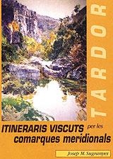 ITINERARIS VISCUTS PER LAS COMARQUES MERIDIONALS | 9788495684608 | SUGRANYES, JOSE M. | Llibres.cat | Llibreria online en català | La Impossible Llibreters Barcelona