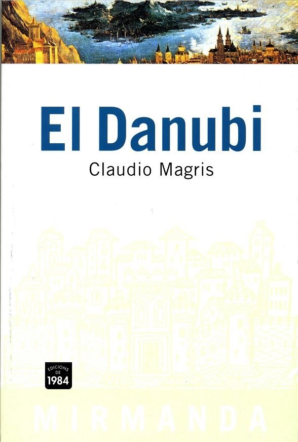 El Danubi | 9788486540920 | Magris, Claudio | Llibres.cat | Llibreria online en català | La Impossible Llibreters Barcelona