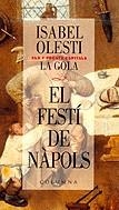 La Gola. El festí de Nàpols | 9788466402088 | Olesti, Isabel | Llibres.cat | Llibreria online en català | La Impossible Llibreters Barcelona