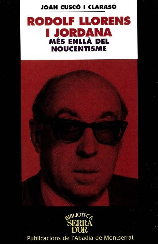 Rodolf Llorens i Jordana. Més enllà del noucentisme | 9788484153740 | Cuscó i Clarasó, Joan | Llibres.cat | Llibreria online en català | La Impossible Llibreters Barcelona