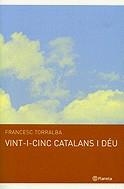 Vint-i-cinc catalans i Déu | 9788497080842 | Torralba Rosselló, Francesc | Llibres.cat | Llibreria online en català | La Impossible Llibreters Barcelona