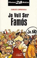 Jo vull ser famós | 9788495616166 | Capdevila, Carles | Llibres.cat | Llibreria online en català | La Impossible Llibreters Barcelona