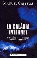 La galàxia internet. Reflexions sobre internet, empresa i societat | 9788401386060 | Castells, Manuel | Llibres.cat | Llibreria online en català | La Impossible Llibreters Barcelona