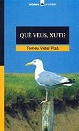 Què veus, Xuti? | 9788424682477 | Vidal Pizà, Tomeu | Llibres.cat | Llibreria online en català | La Impossible Llibreters Barcelona