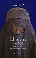 El rostre robat. Ser una noia de vints anys a Kabul | 9788466401845 | Latifa | Llibres.cat | Llibreria online en català | La Impossible Llibreters Barcelona