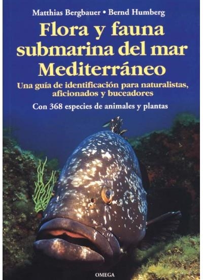 FLORA Y FAUNA SUBMARINA DEL MAR MEDITERRANEO | 9788428212205 | BERGBAUER, MATTHIAS | Llibres.cat | Llibreria online en català | La Impossible Llibreters Barcelona