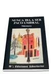 NUNCA IBA A SER PACO UMBRAL | 9788479545963 | MARMARA | Llibres.cat | Llibreria online en català | La Impossible Llibreters Barcelona