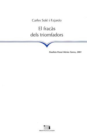 El fracàs dels triomfadors | 9788479358754 | Solé, Carles | Llibres.cat | Llibreria online en català | La Impossible Llibreters Barcelona