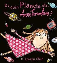 DE QUIN PLANETA ETS ANNA TARAMBANA | 9788484880370 | CHILD, LAUREN | Llibres.cat | Llibreria online en català | La Impossible Llibreters Barcelona