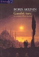 Gambit turc | 9788429750393 | Akunin, Boris | Llibres.cat | Llibreria online en català | La Impossible Llibreters Barcelona