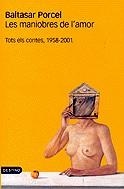 Les maniobres de l'amor. Tots els contes, 1958-2001 | 9788497100250 | Porcel, Baltasar | Llibres.cat | Llibreria online en català | La Impossible Llibreters Barcelona