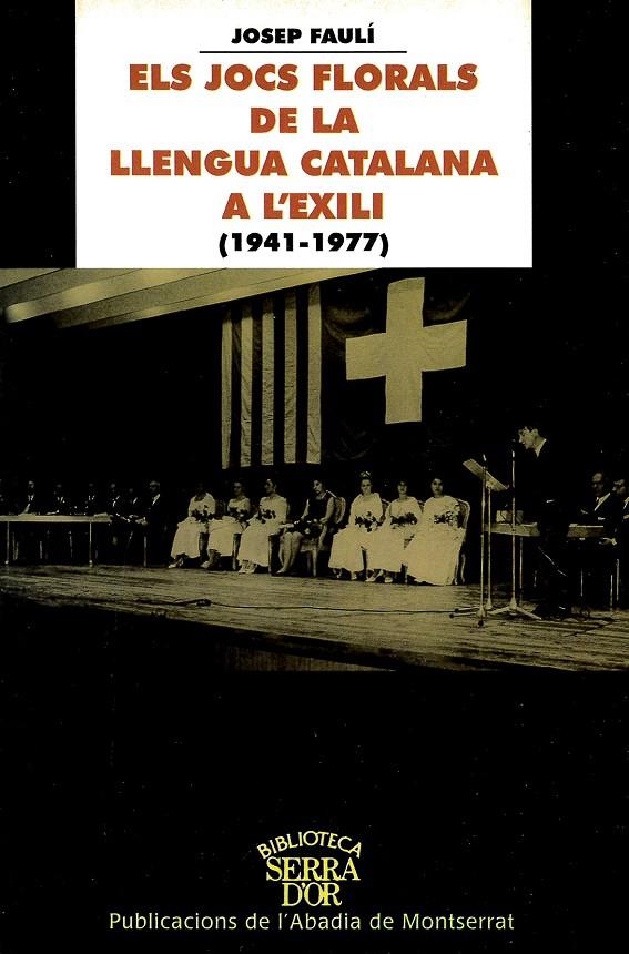 Els Jocs Florals de la llengua catalana a l'exili (1941-1977) | 9788484153627 | Faulí, Josep | Llibres.cat | Llibreria online en català | La Impossible Llibreters Barcelona