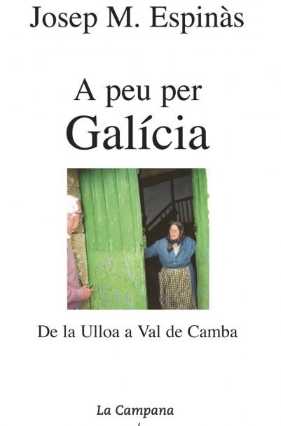 A peu per Galícia | 9788495616111 | Espinàs, Josep Maria | Llibres.cat | Llibreria online en català | La Impossible Llibreters Barcelona