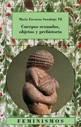 Cuerpos sexuados, objetos y prehistoria | 9788437619491 | Sanahuja Yll, María Encarna | Llibres.cat | Llibreria online en català | La Impossible Llibreters Barcelona