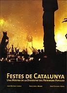 Festes de Catalunya. Una mostra de la diversitat del patrimoni popular. | 9788477828112 | Bertran i Luengo, Jordi ; López Monné, Rafel ; Tutusaus Graus, Jordi | Llibres.cat | Llibreria online en català | La Impossible Llibreters Barcelona