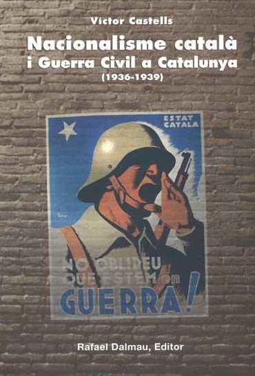 Nacionalisme català  Guerra Civilm a Catalunya (1936-1939) | 9788423206414 | Castells i Benosa, Víctor | Llibres.cat | Llibreria online en català | La Impossible Llibreters Barcelona