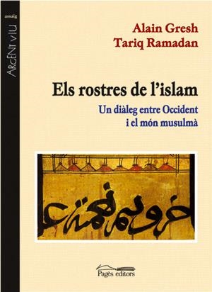 Els rostres de l'islam. Un diàleg entre Occident i el món musulmà | 9788479358976 | Ramadan, Tariq ; Gresh, Alain | Llibres.cat | Llibreria online en català | La Impossible Llibreters Barcelona